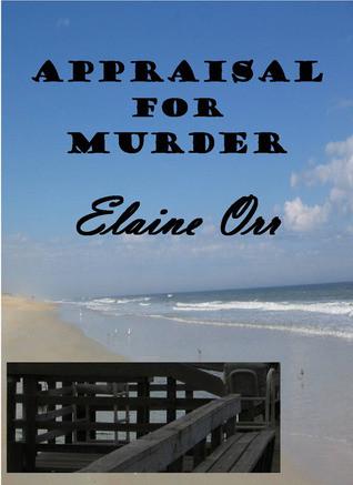 Appraisal for Murder by Elaine Orr