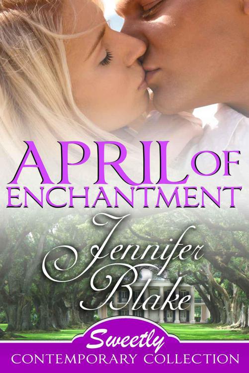 April of Enchantment (Sweetly Contemporary Collection) by Blake, Jennifer