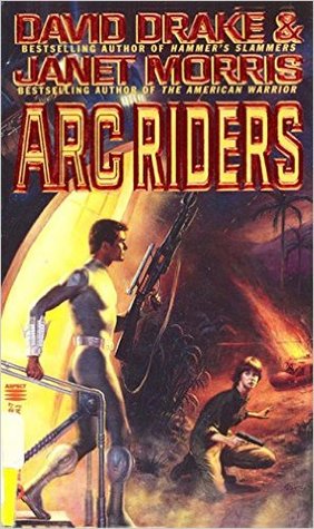 Arc Riders (2009) by David Drake