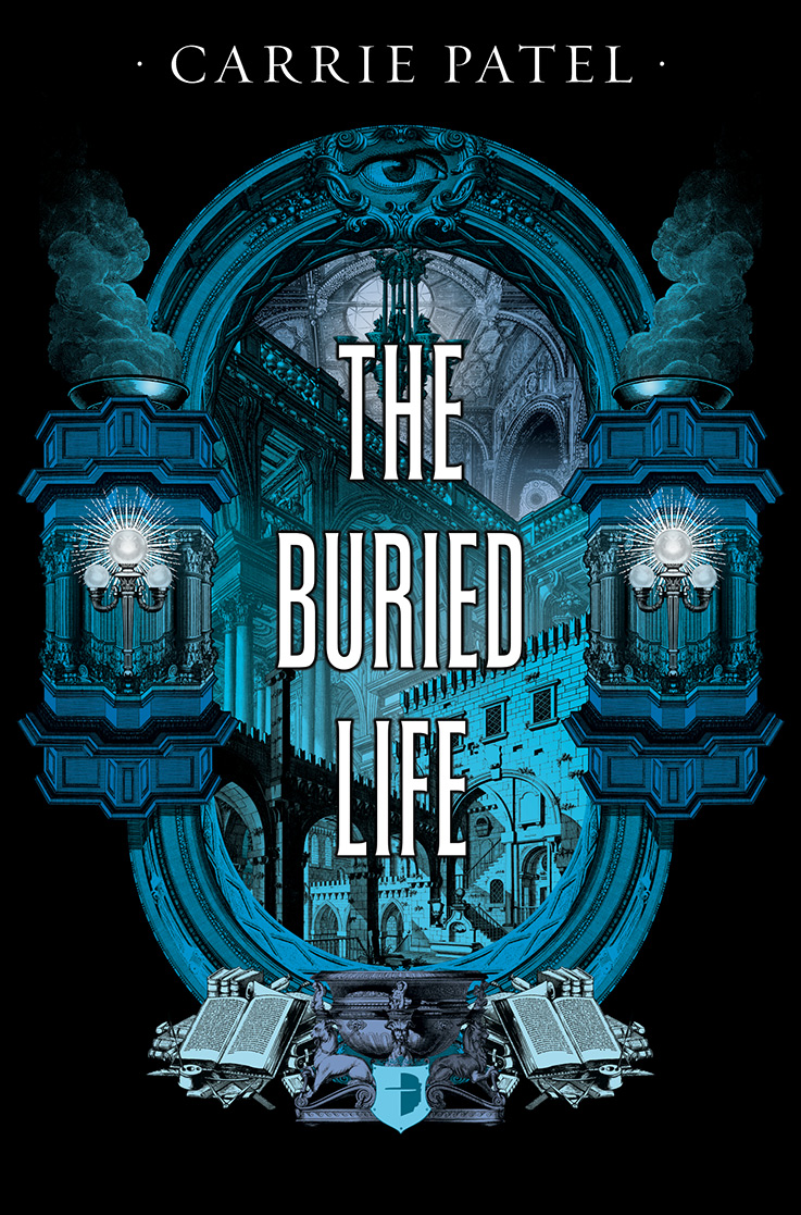 ARC: The Buried Life by Carrie Patel