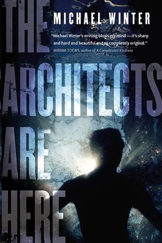 Architects Are Here by Michael  Winter