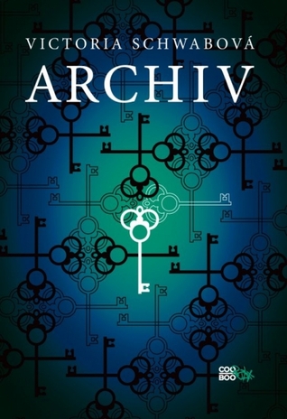 Archiv (2014) by Victoria Schwab