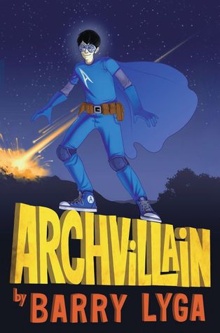 Archvillain (2010) by Barry Lyga