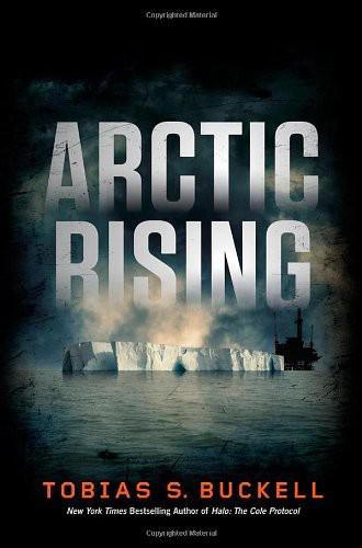 Arctic Rising by Tobias S. Buckell