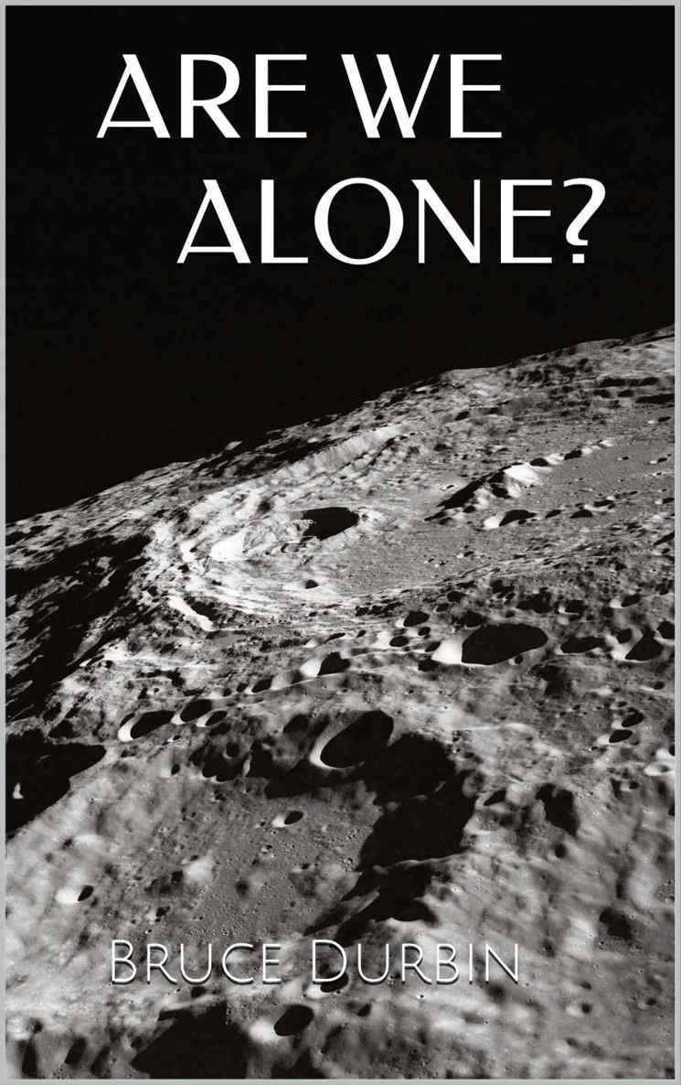 ARE WE ALONE?