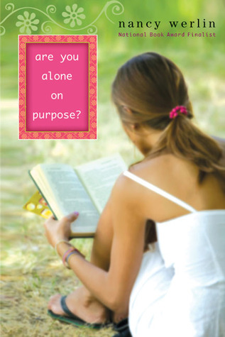 Are You Alone on Purpose? (2007) by Nancy Werlin