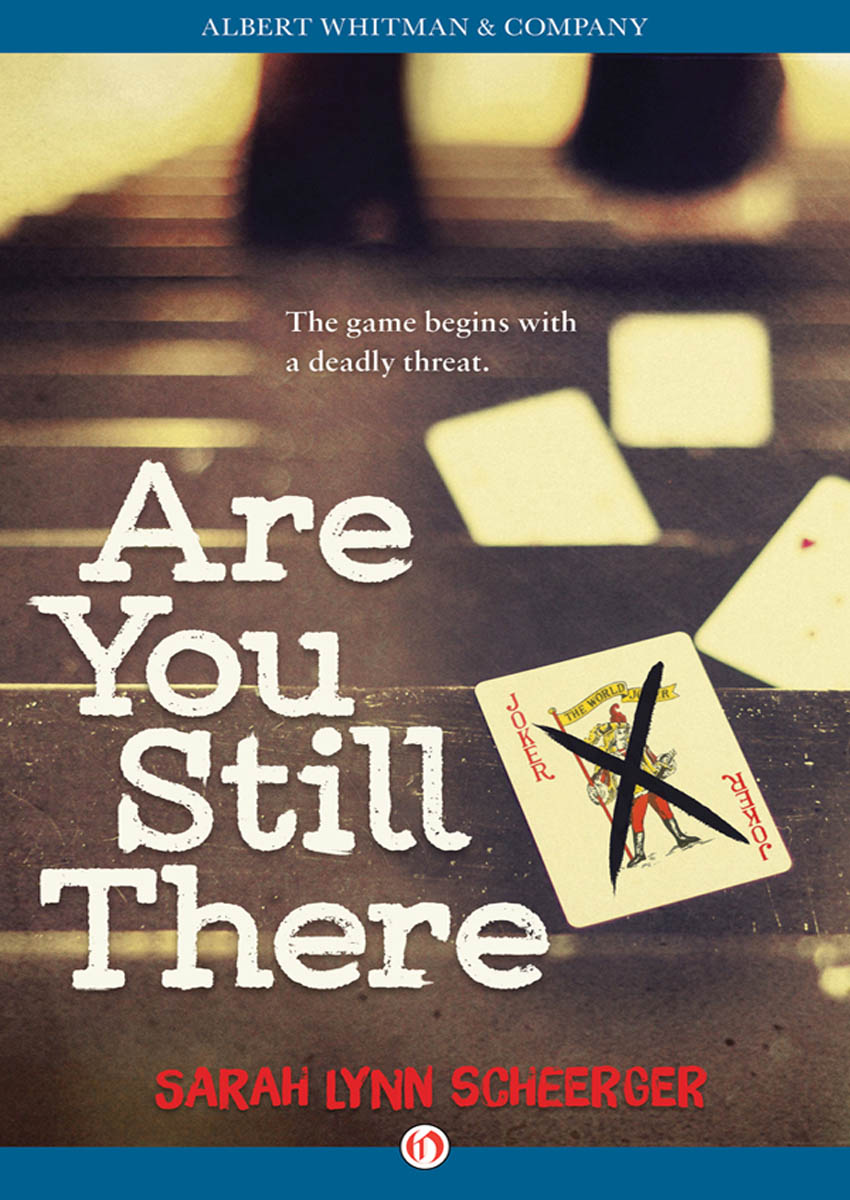 Are You Still There by Sarah Lynn Scheerger