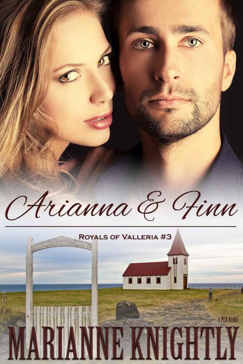 Arianna & Finn (Royals of Valleria #3) by Knightly, Marianne