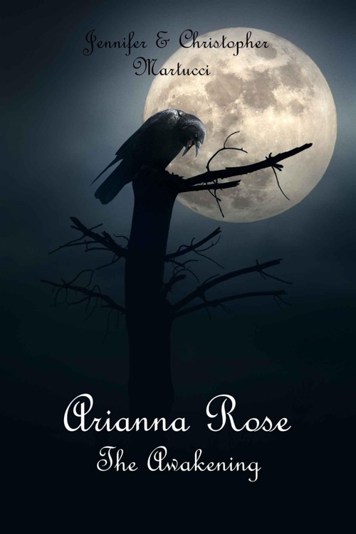 Arianna Rose: The Awakening (Part 2) by Martucci, Christopher