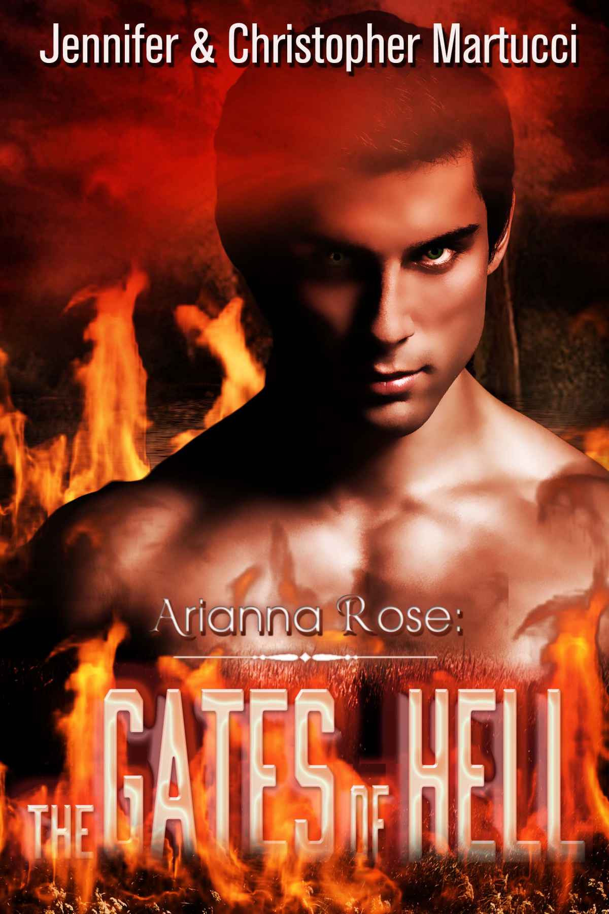 Arianna Rose: The Gates of Hell (Part 5) by Martucci, Jennifer