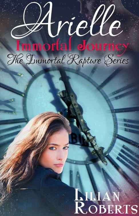 Arielle Immortal Journey (The Immortal Rapture Series Book 5) by Lilian Roberts