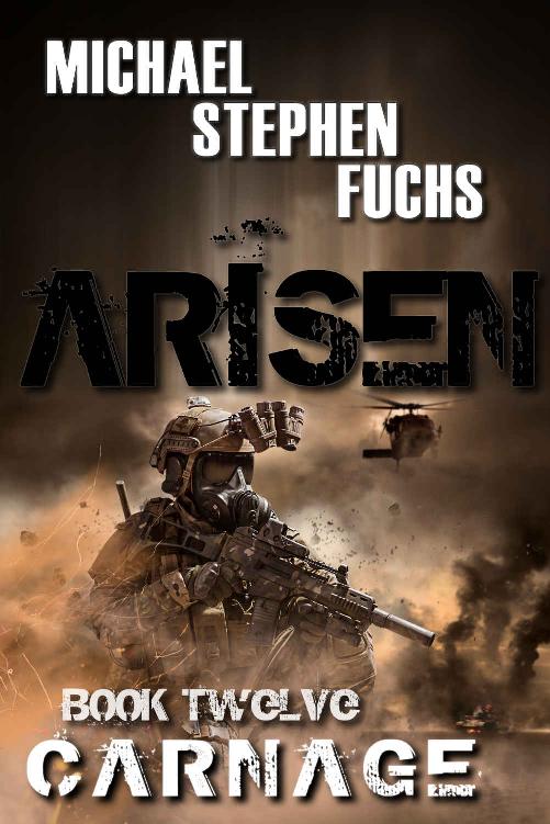 ARISEN, Book Twelve - Carnage by Michael Stephen Fuchs