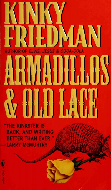 Armadillos & Old Lace by Kinky Friedman