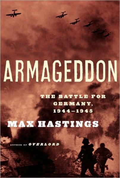 Armageddon by Max Hastings