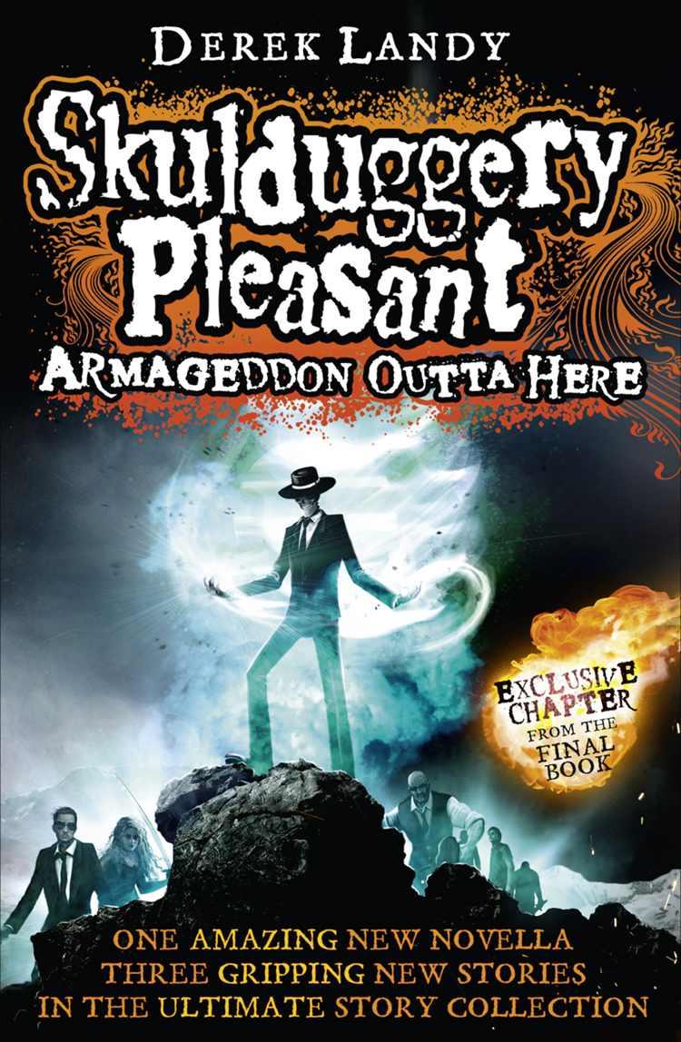 Armageddon Outta Here - The World of Skulduggery Pleasant by Derek Landy