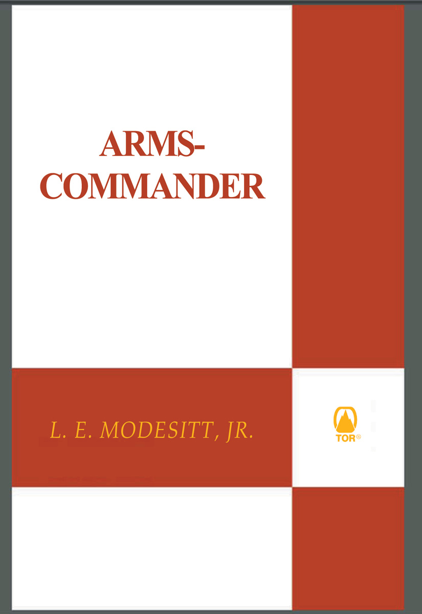 Arms-Commander (2009) by L. E. Modesitt Jr.