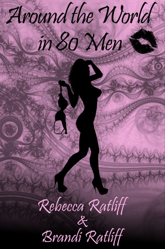 Around the World in 80 Men by Brandi Ratliff