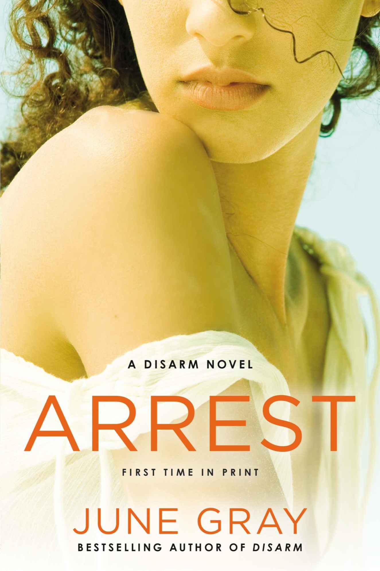 Arrest (A Disarm Novel) by June Gray