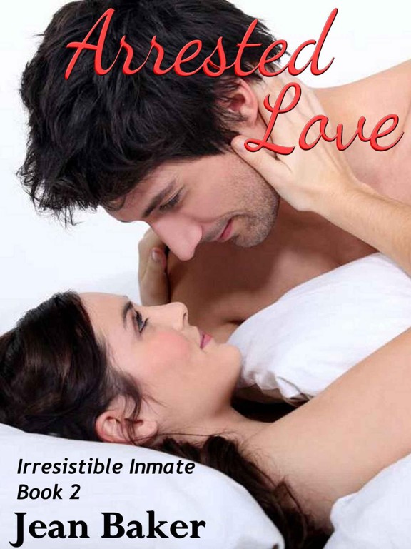 Arrested Love by Jean Baker