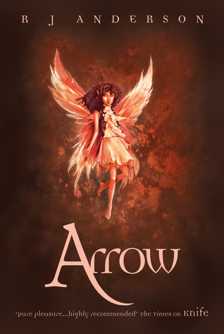 Arrow (2011) by R.J. Anderson