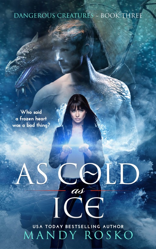 As Cold As Ice by Mandy Rosko