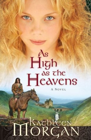 As High as the Heavens (2008) by Kathleen  Morgan