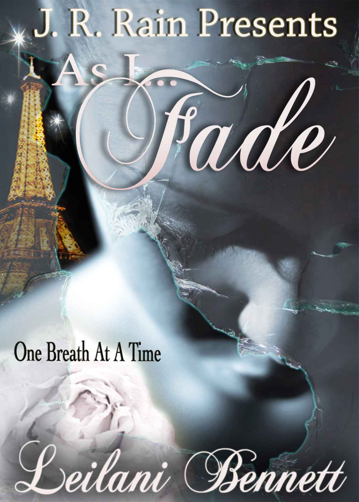 As I Fade (One Breath at a Time: Book 1) by Bennett, Leilani