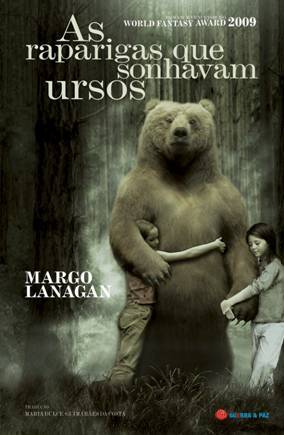 As Raparigas Que Sonhavam Ursos (2010) by Margo Lanagan