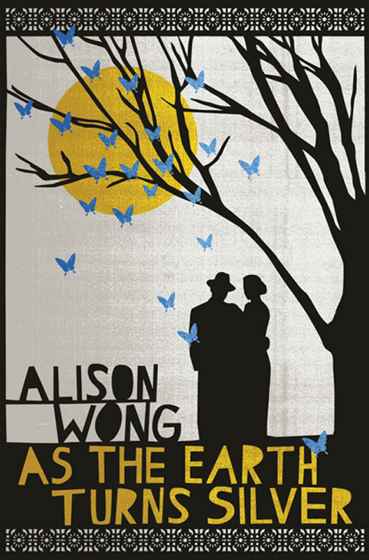 As the Earth Turns Silver by Alison Wong