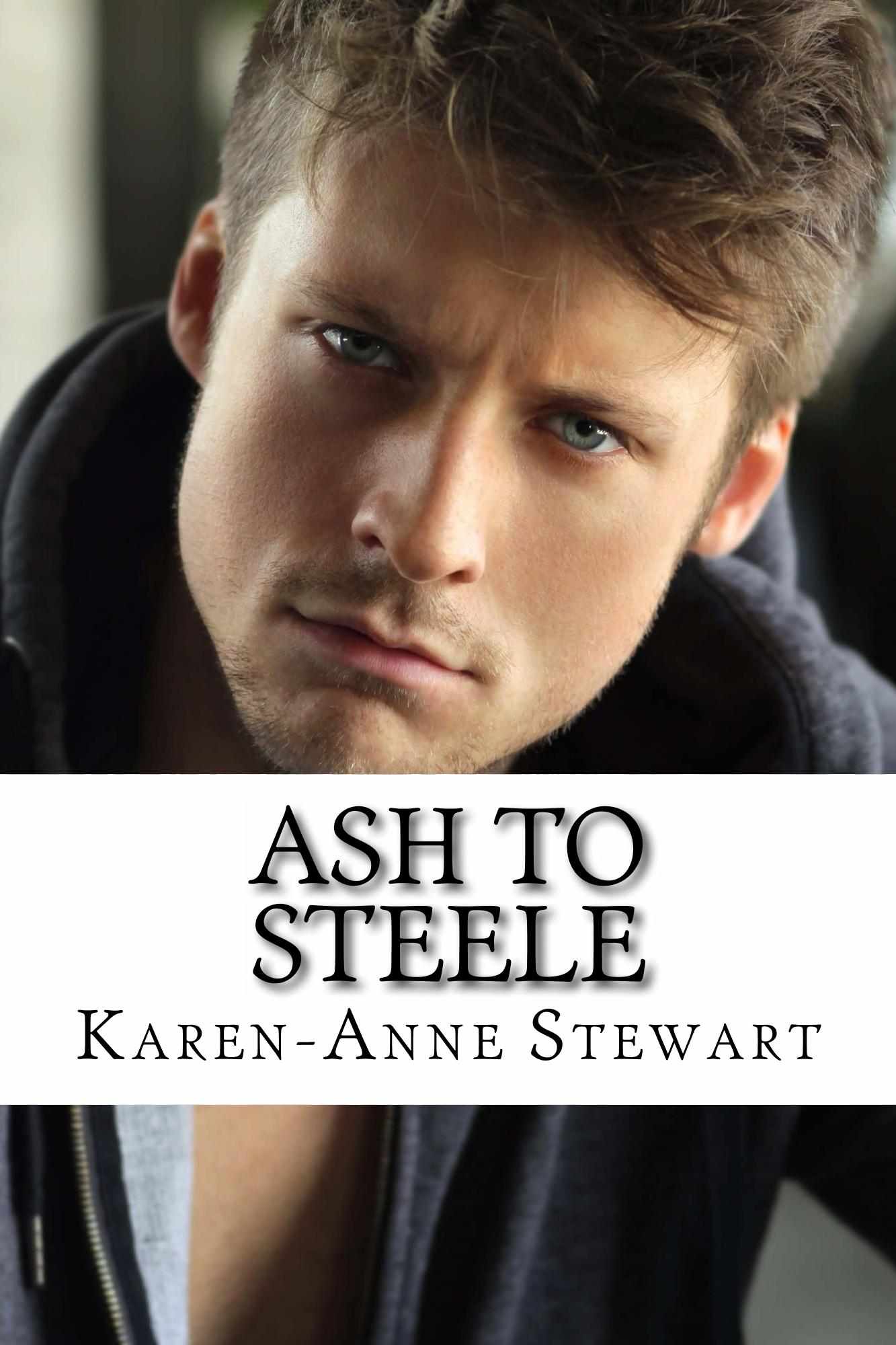 Ash to Steele by Stewart, Karen-Anne