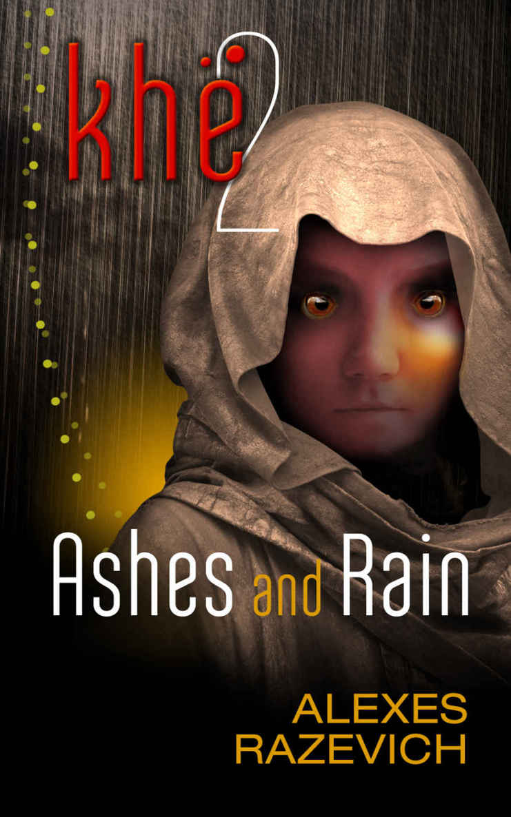 Ashes and Rain: Sequel to Khe (The Ahsenthe Cycle Book 2)