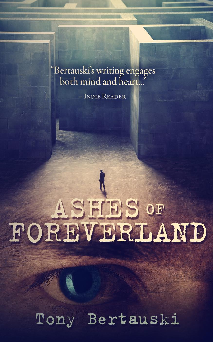 Ashes of Foreverland (2015) by Bertauski, Tony