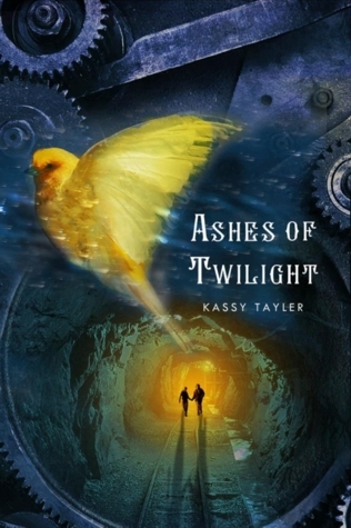 Ashes of Twilight (2012) by Kassy Tayler