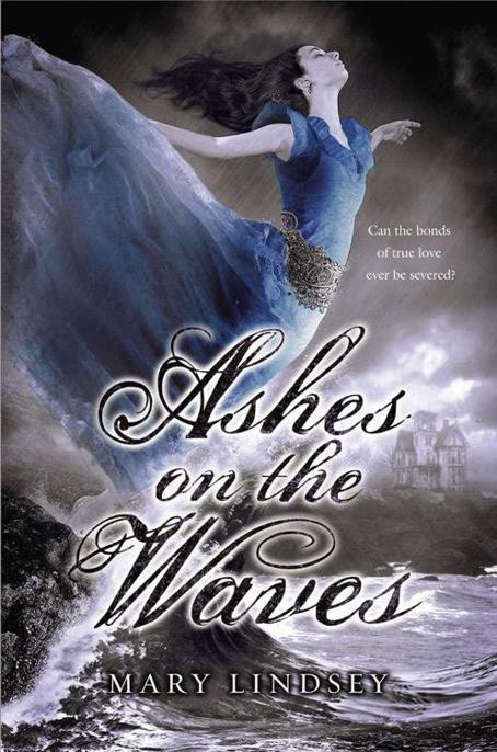 Ashes on the Waves by Mary Lindsey