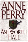Ashworth Hall (1997) by Anne Perry