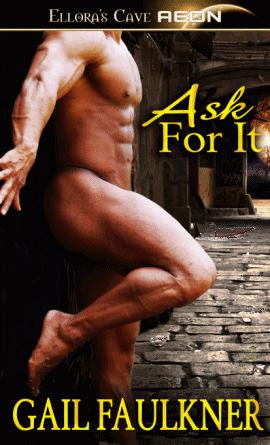 Ask For It by Faulkner, Gail