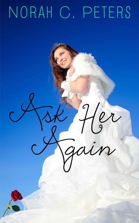 Ask Her Again by Peters, Norah C.