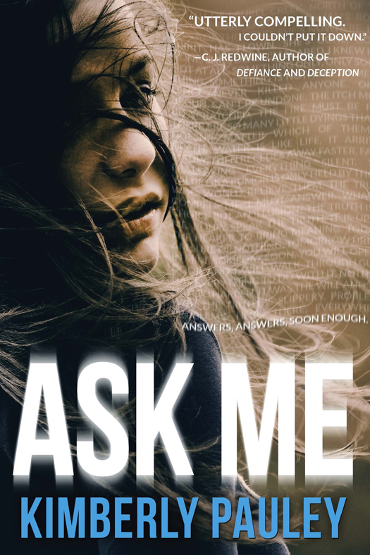 Ask Me (2014) by Kimberly Pauley