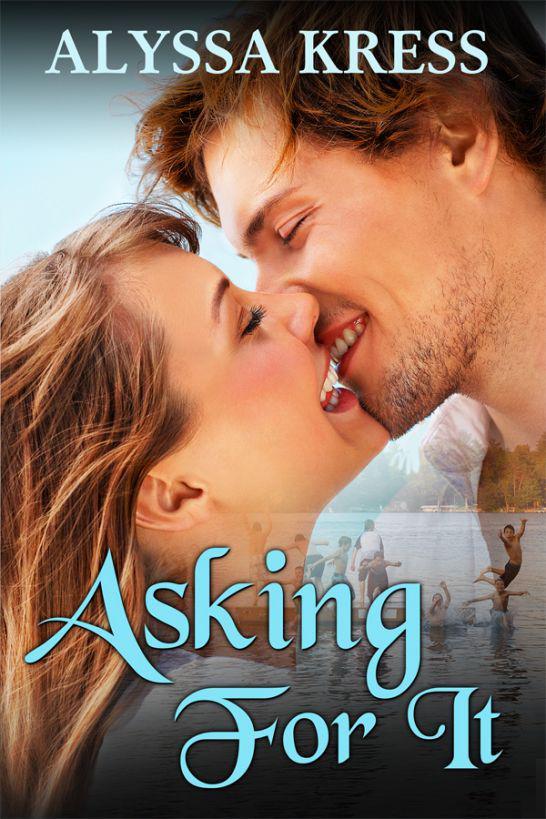 Asking For It by Alyssa Kress