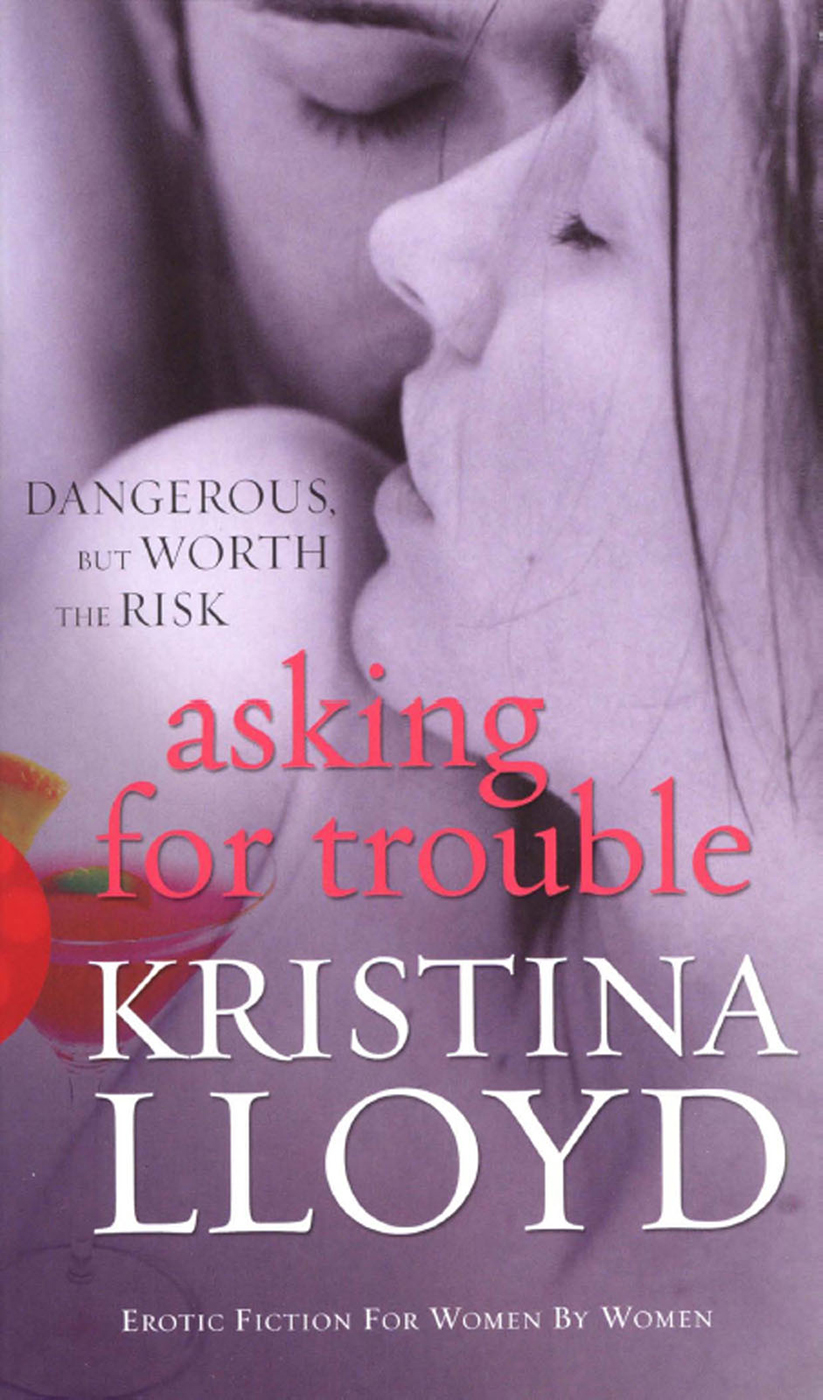 Asking For Trouble by Kristina Lloyd