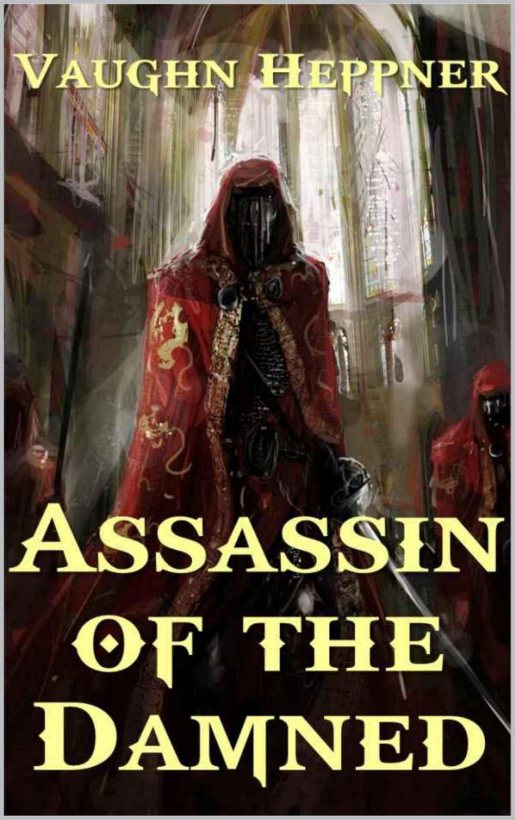 Assassin of the Damned (Dark Gods) by Heppner, Vaughn