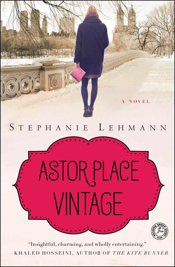 Astor Place Vintage: A Novel by Stephanie Lehmann