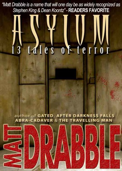 Asylum - 13 Tales of Terror by Matt Drabble