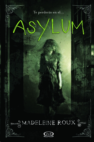 Asylum by Madeleine Roux