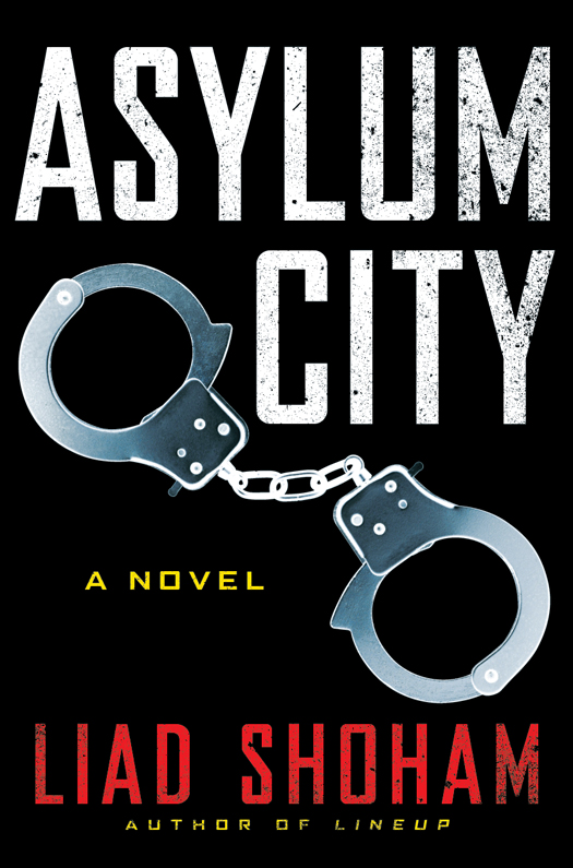 Asylum City by Liad Shoham