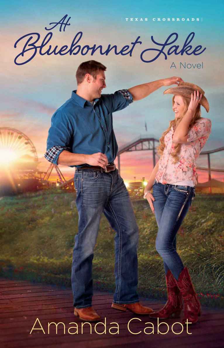 At Bluebonnet Lake (Texas Crossroads Book #1): A Novel by Amanda Cabot