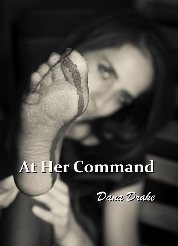 At Her Command by Dana Drake