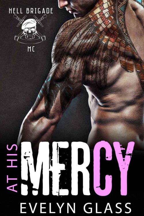 At His Mercy: Hell Brigade MC by Glass, Evelyn