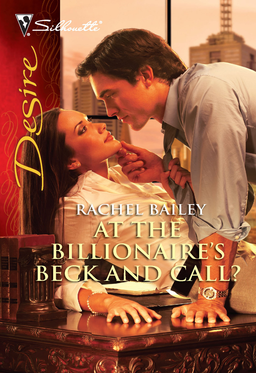 At the Billionaire's Beck and Call? (2010) by Rachel Bailey