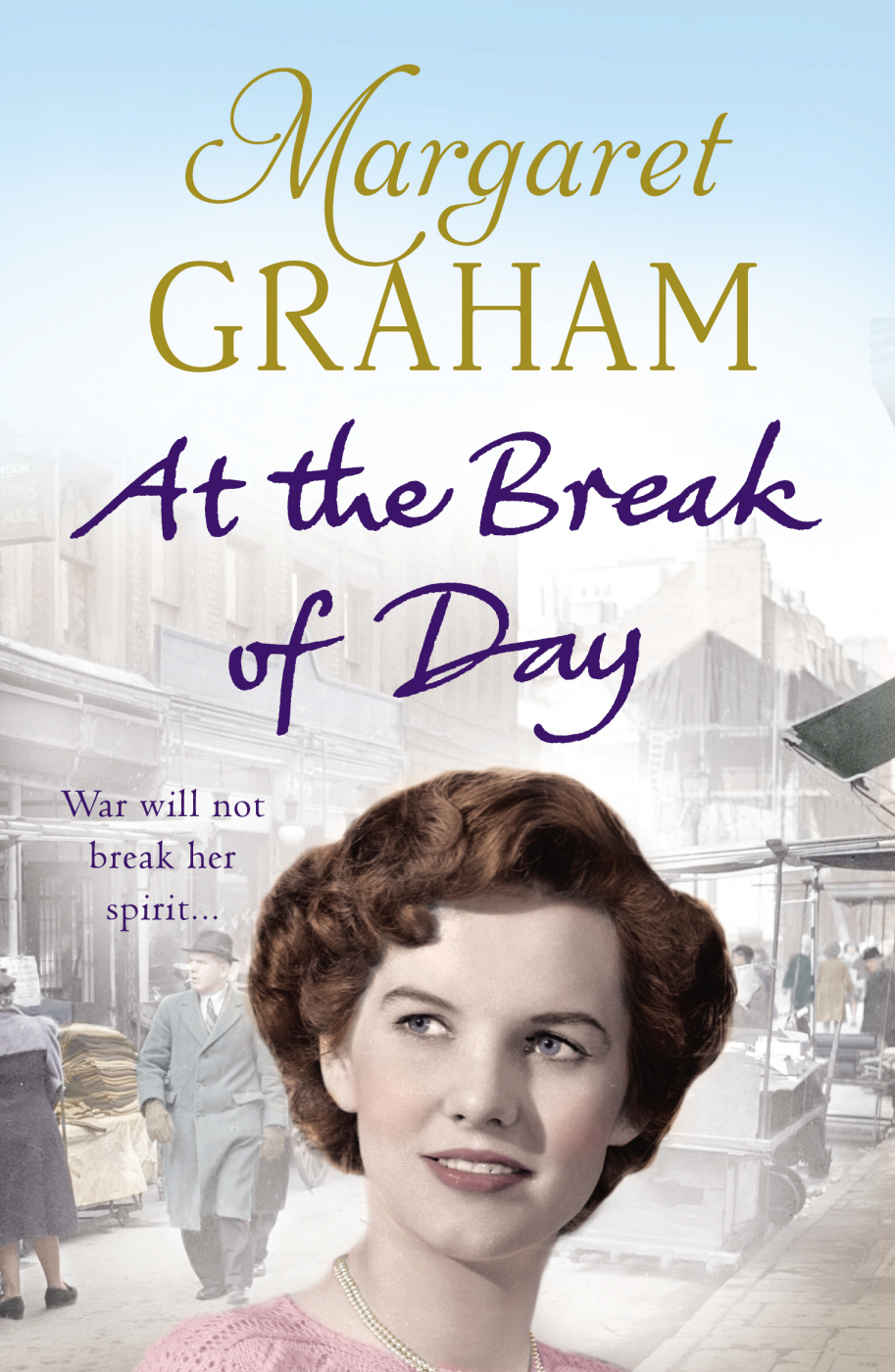 At the Break of Day by Margaret Graham